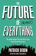 The Future of Almost Everything - Bild 1