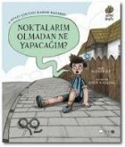 Noktalarim Olmadan Ne Yapacagim