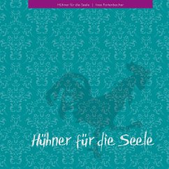 Hühner für die Seele (eBook, ePUB) - Fortenbacher, Ines