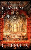 The Phantom of the Opera (eBook, ePUB) The Phantom of the Opera (eBook, ePUB)