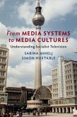 From Media Systems to Media Cultures (eBook, PDF)