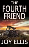 THE FOURTH FRIEND a gripping crime thriller full of stunning twists