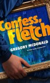 Confess, Fletch (eBook, ePUB) Confess, Fletch (eBook, ePUB)