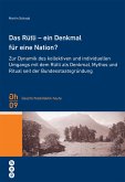 Das Rütli - ein Denkmal für eine Nation? (eBook, ePUB) Das Rütli - ein Denkmal für eine Nation? (eBook, ePUB)