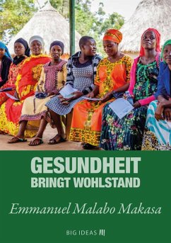 Gesundheit bringt Wohlstand (eBook, ePUB) - Makasa, Emmanuel Malabo