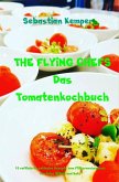 THE FLYING CHEFS Das Tomatenkochbuch (eBook, ePUB)