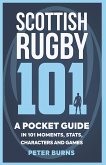 Scottish Rugby 101 (eBook, ePUB)