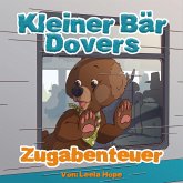 Kleiner Bär Dovers Zugabenteuer (gute nacht geschichten kinderbuch, #1) (eBook, ePUB)