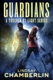 Guardians (Touched by Light, #1) (eBook, ePUB) Guardians (Touched by Light, #1) (eBook, ePUB)