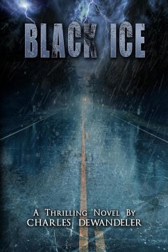 Black Ice - A Supernatural Thriller by Charles Dewandeler (eBook, ePUB) - Dewandeler, Charles