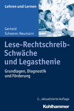 Lese-Rechtschreib-Schwäche und Legasthenie (eBook, ePUB) - Scheerer-Neumann, Gerheid