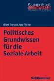 Politisches Grundwissen für die Soziale Arbeit (eBook, PDF)