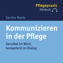 Kommunizieren in der Pflege (MP3-Download) - Mantz, Sandra