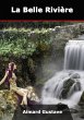 La Belle Rivière (eBook, ePUB) - Bild 1