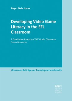 Developing Video Game Literacy in the EFL Classroom (eBook, PDF) - Jones, Roger Dale