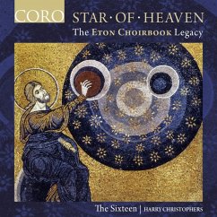 Star Of Heaven-The Eton Choirbook Legacy - Christophers,Harry/Sixteen,The
