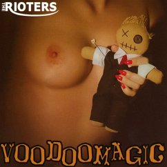 Voodoomagic - Rioters,The