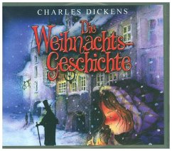 Die Weihnachtsgeschichte von Charles Dickens - Dickens, Charles