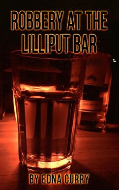 Robbery at the Lilliput Bar-a short story (Lady Locksmith Series) (eBook, ePUB) - Curry, Edna