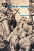 The Great Heresies (eBook, ePUB) The Great Heresies (eBook, ePUB)