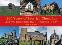 1,000 Years of Scottish Churches - Hume, John