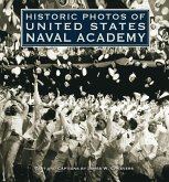 Historic Photos of United States Naval Academy (eBook, ePUB) Historic Photos of United States Naval Academy (eBook, ePUB)