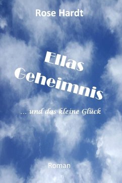 Ellas Geheimnis (eBook, ePUB) - Hardt, Rose