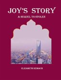 Joy's Story a Sequel to Stolen (eBook, ePUB) Joy's Story a Sequel to Stolen (eBook, ePUB)