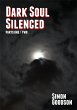 Dark Soul Silenced - Parts One & Two... - Bild 1