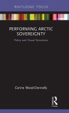 Performing Arctic Sovereignty