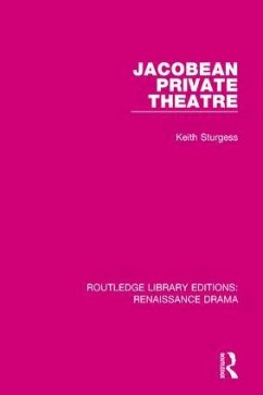 Jacobean Private Theatre - Sturgess, Keith