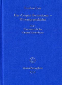 Das Corpus Hermeticum - Wirkungsgeschichte: Charakteristik des Corpus Hermeticum (eBook, PDF) - Law, Esteban