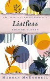 Listless: Volume Eleven (The Journals of Meghan McDonnell, #11) (eBook, ePUB)