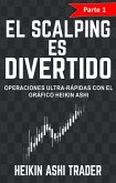 ¡El Scalping es Divertido! (eBook, ePUB)