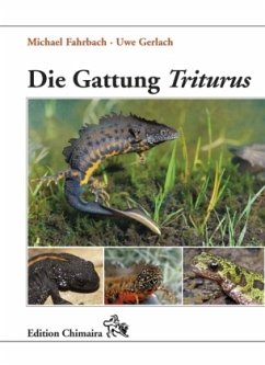 Die Gattung Triturus - Fahrbach, Michael;Gerlach, Uwe