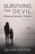 Surviving the Devil - Escaping Domestic... - Bild 1