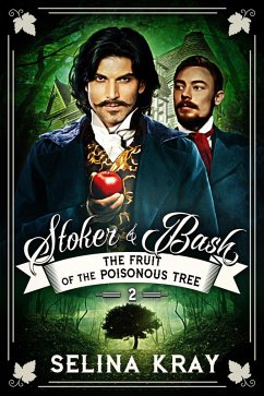 Stoker & Bash: The Fruit of the Poisonous Tree (eBook, ePUB) - Kray, Selina