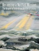 Becoming a No-Fail Mission: The Origins of Search and Rescue In Canada (eBook, ePUB)