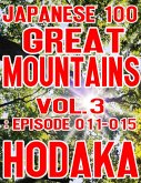 Japanese 100 Great Mountains Vol.3: Episode 011-015 (eBook, ePUB)