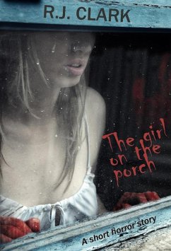 The Girl on the Porch (eBook, ePUB) - Clark, R. J.
