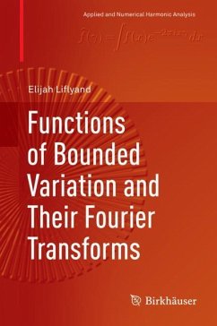 Functions of Bounded Variation and Their Fourier Transforms - Liflyand, Elijah