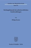 Stichtagsklauseln bei arbeitsrechtlichen Sonderzahlungen. Stichtagsklauseln bei arbeitsrechtlichen Sonderzahlungen.