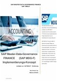 SAP Master-Data-Governance FINANCE (SAP MDG-F) Implementierungs-Konzept