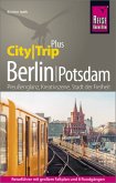 Reise Know-How Reiseführer Berlin mit Potsdam (CityTrip PLUS)