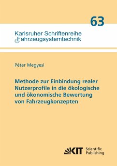 Methode zur Einbindung realer Nutzerprofile in die ökologische und ökonomische Bewertung von Fahrzeugkonzepten - Megyesi, Péter