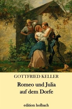 Romeo und Julia auf dem Dorfe - Keller, Gottfried