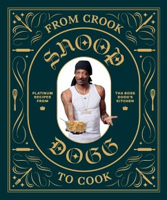 From Crook to Cook (eBook, ePUB) - Snoop Dogg