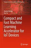 Compact and Fast Machine Learning Accelerator for IoT Devices