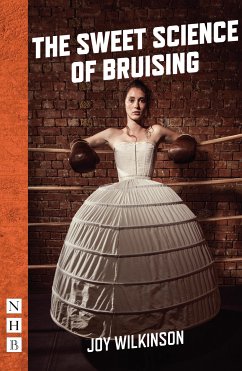 The Sweet Science of Bruising (NHB Modern Plays) (eBook, ePUB) - Wilkinson, Joy