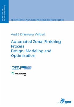 Automated Zonal Finishing Process Design, Modeling and Optimization - Driemeyer Wilbert, André